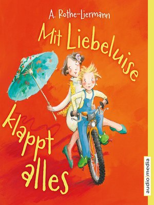 cover image of Mit Liebeluise klappt alles